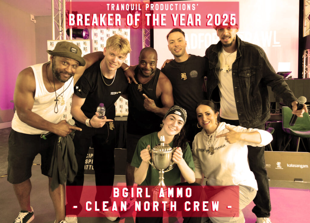 Bradford Brawl Tranquil Productions' Breaker of The Year 2025 Bgirl Ammo